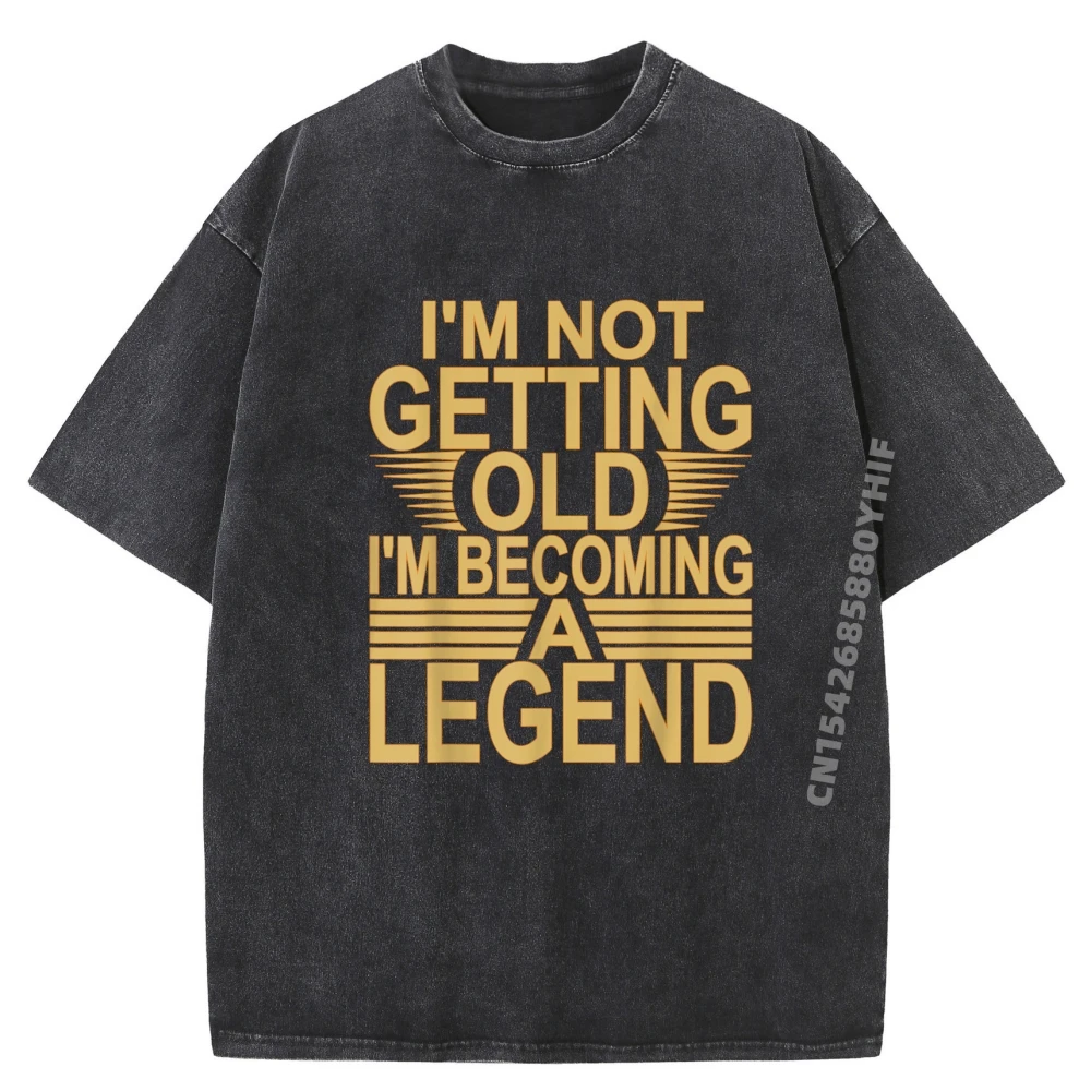 

I M Not Old I M Becoming A Legend, новинка, женская уличная одежда в стиле хип-хоп, футболки с рисунком аниме, негабаритная стираная рубашка