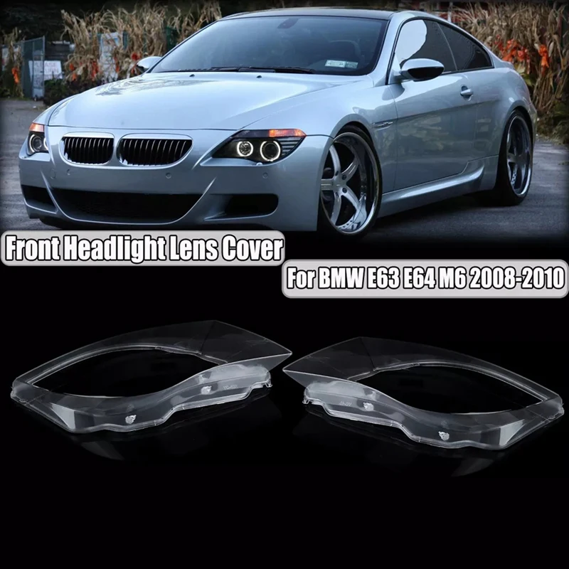 Car Headlight Mask Headlight Headlamp Lens Cover For BMW E63 E64 M6 2008-2010 Headlight Shell