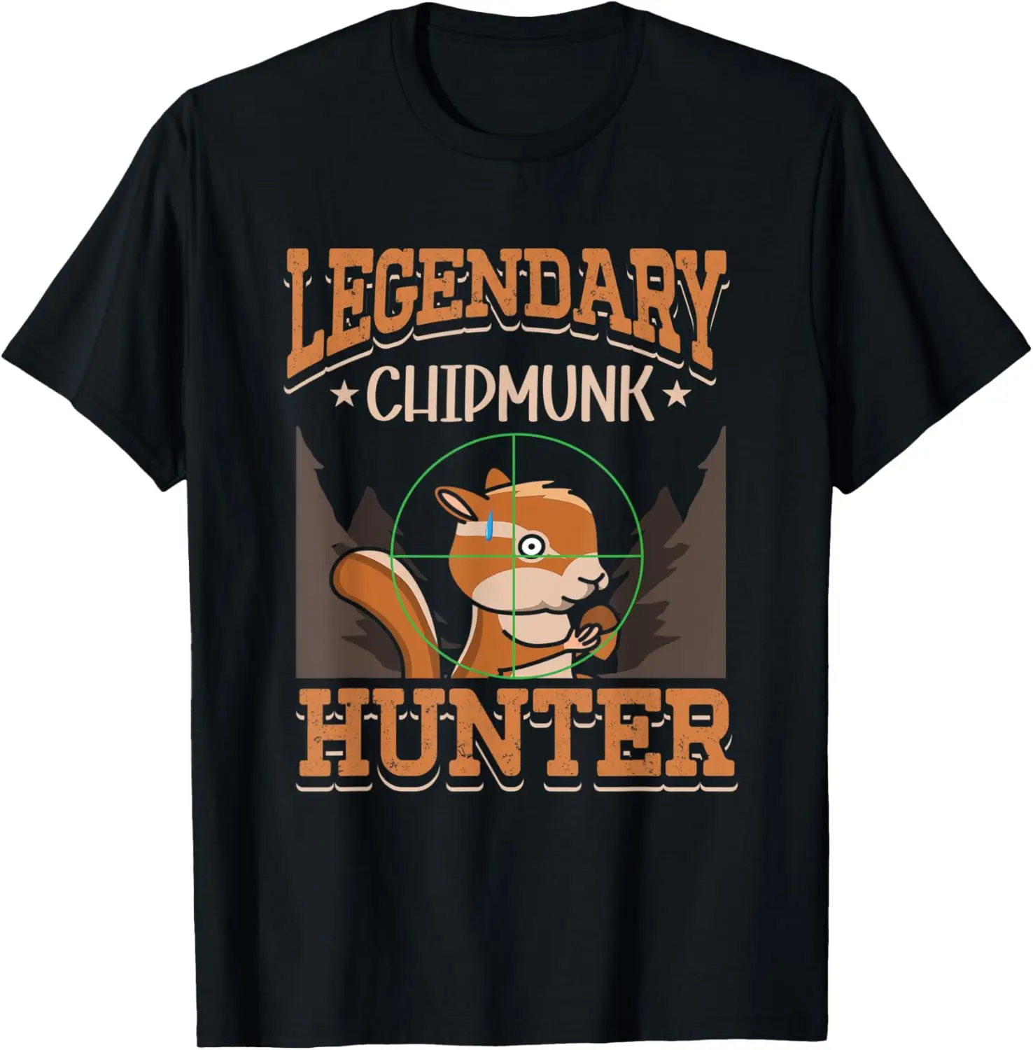 Legendary Chipmunk Hunter Squirrel Rat Pest Control Hunting T-Shirt