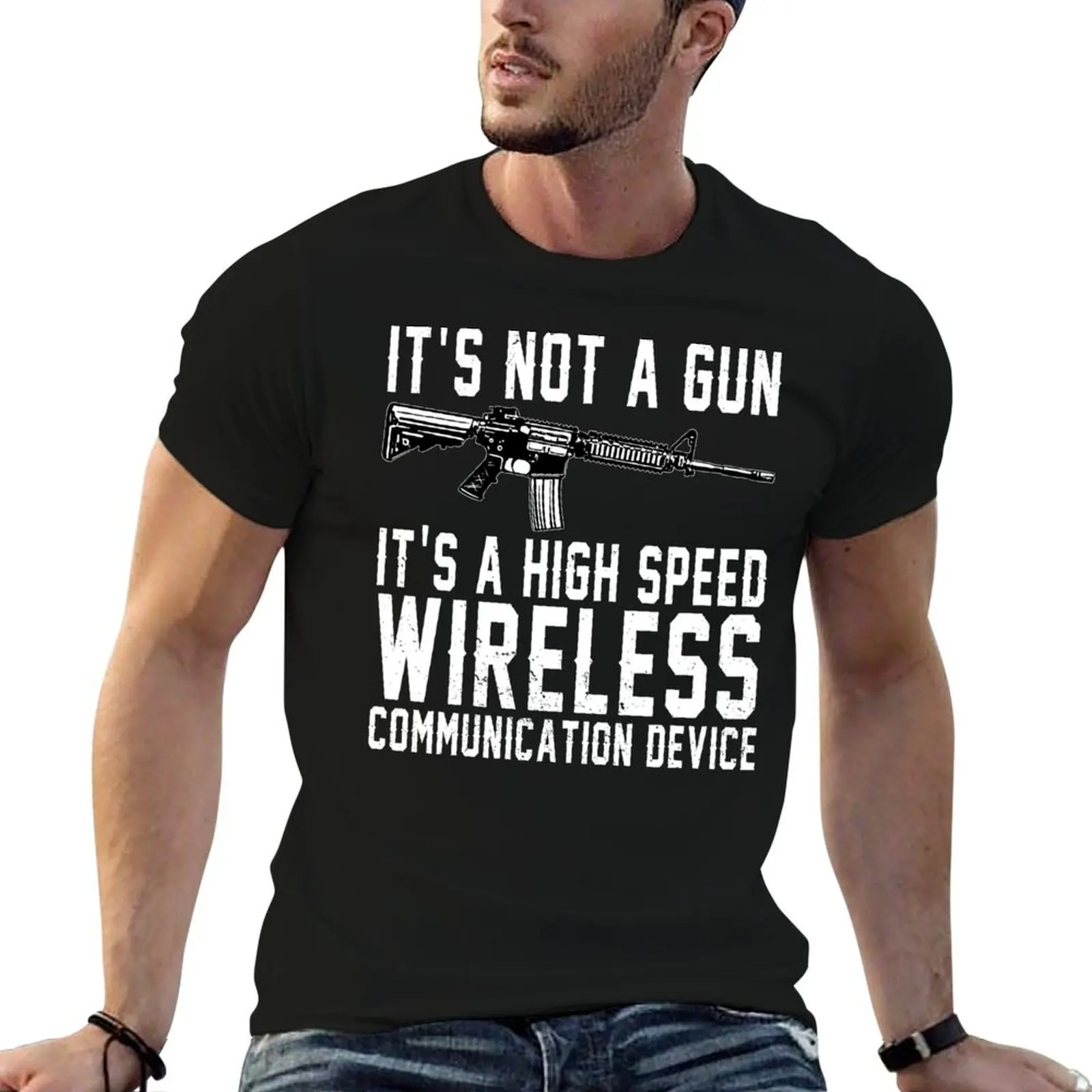 Not A Gun It's A High Speed Wireless Communication Device T-Shirt Basic Casual Short Sleeve Cotton Shirt