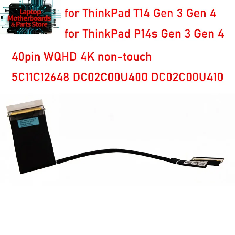 New For ThinkPad T14 P14s Gen3 Gen4 WQHD 4K Non-touch Screen Cable Lvds Wire 40pin FRU 5C11C12648 DC02C00U400 DC02C00U410