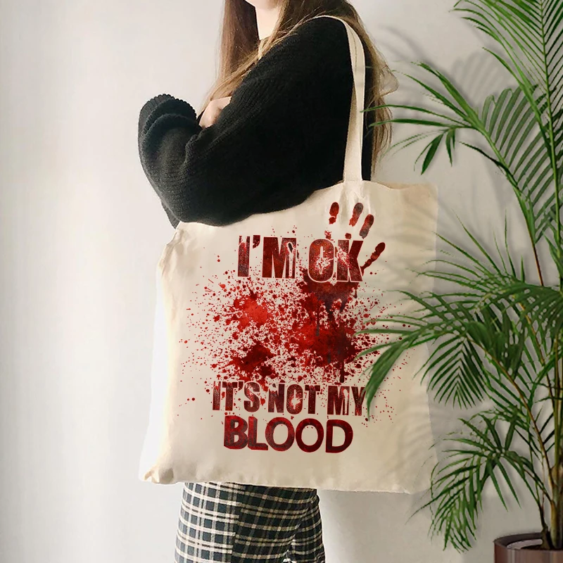 1 pc I'm Ok It's Not My Blood  pattern Tote Bag Canvas Shoulder Bag For Travel Daily Commute Women's Reusable Shopping Bag