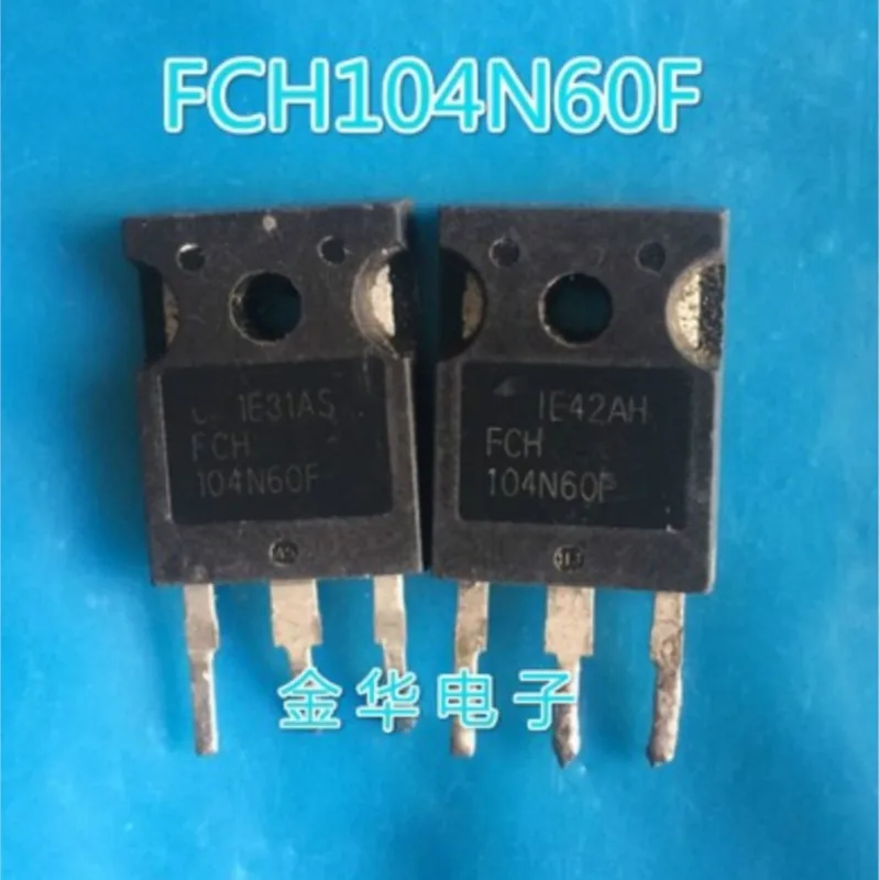 1Pcs FCH104N60F 104…