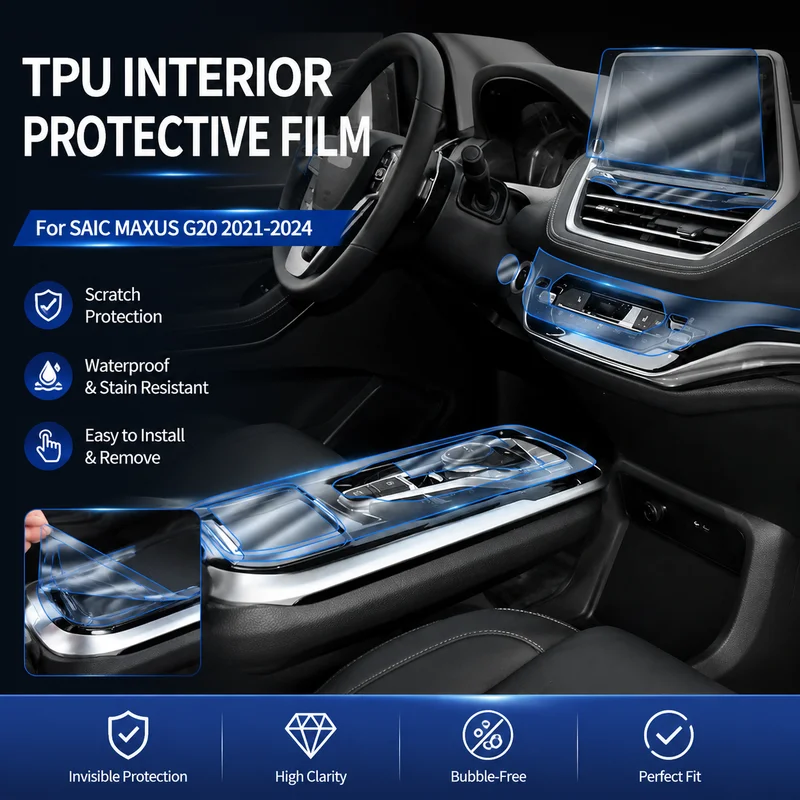 

TPU Interior Film Set For SAIC MAXUS G20 2021-2024 Car Accessories Easy Installation, Replacement Parts