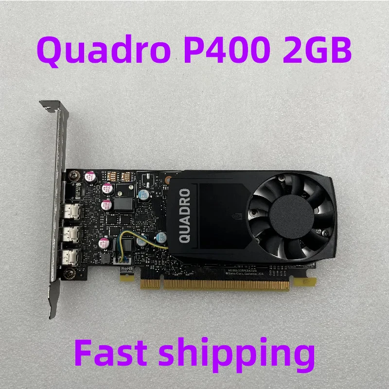

Original 1PCS Quadro P400 2GB Professional Graphics Graphics Card For Design 3D Modeling Rendering CAD/PS 4K Drawing