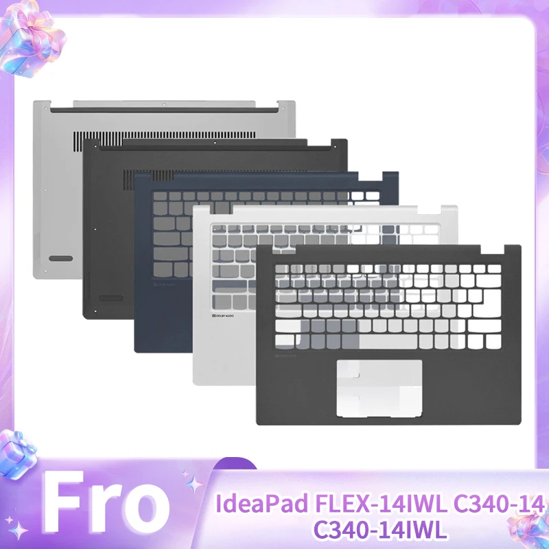 

New For IdeaPad FLEX-14IWL C340-14 C340-14IWL C340-14API C340-14IML Upper Top Case Palmrest Lower Bottom Cover