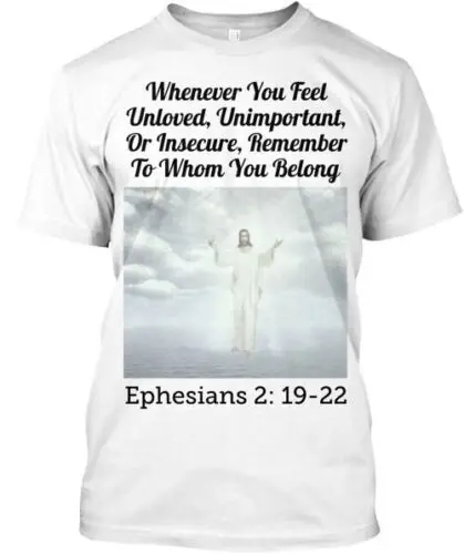 Whenever You Feel Unloved T's V Necks T-Shirt Made in the USA Size S to 5XL