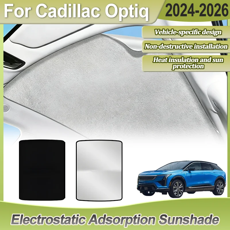 Sunroof For Cadillac Optiq Accessories 2026 2025 2024 Electrostatic Adsorption Panoramic Static Sun Visor Sunshade Curtain Cover