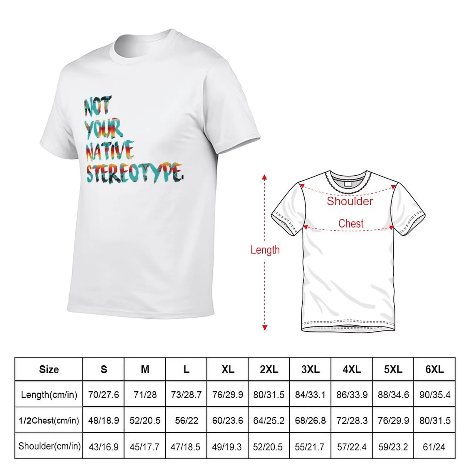 New Not Your Native Stereotype T-Shirt custom t shirts design your own t-shirts man summer clothes mens cotton t shirts