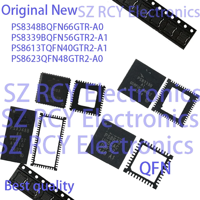 (2-5 PCS) PS8348BQFN66GTR-A0 PS8339BQFN56GTR2-A1 PS8613TQFN40GTR2-A1 PS8623QFN48GTR2-A0 PS8348B PS8339B PS8613 PS8623 A0 A1 CHIP