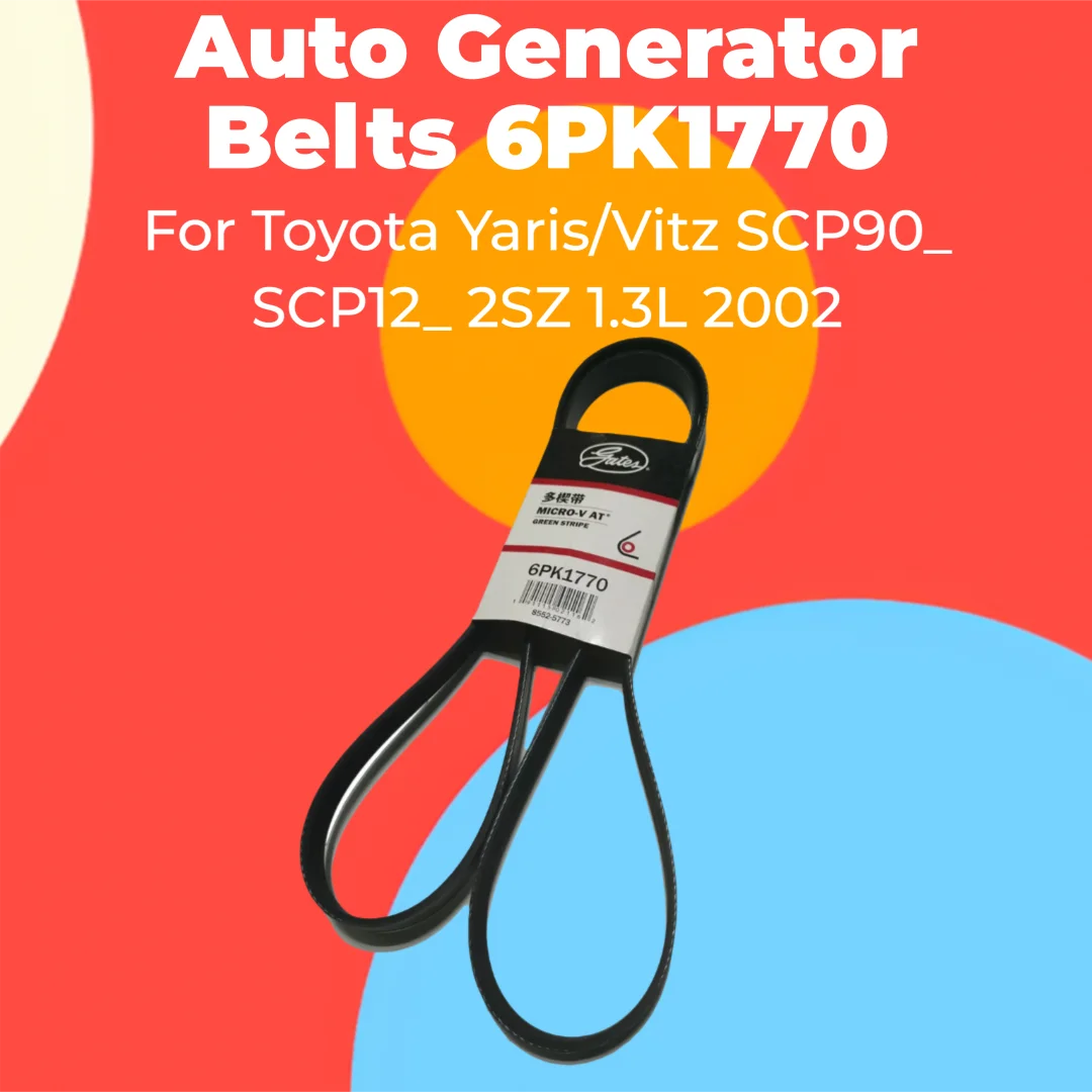 

Auto Generator Belts 6PK1770 for Toyota Yaris/Vitz SCP90_ SCP12_ 2SZ 1.3L 2002 Air Conditioning Engine Belt