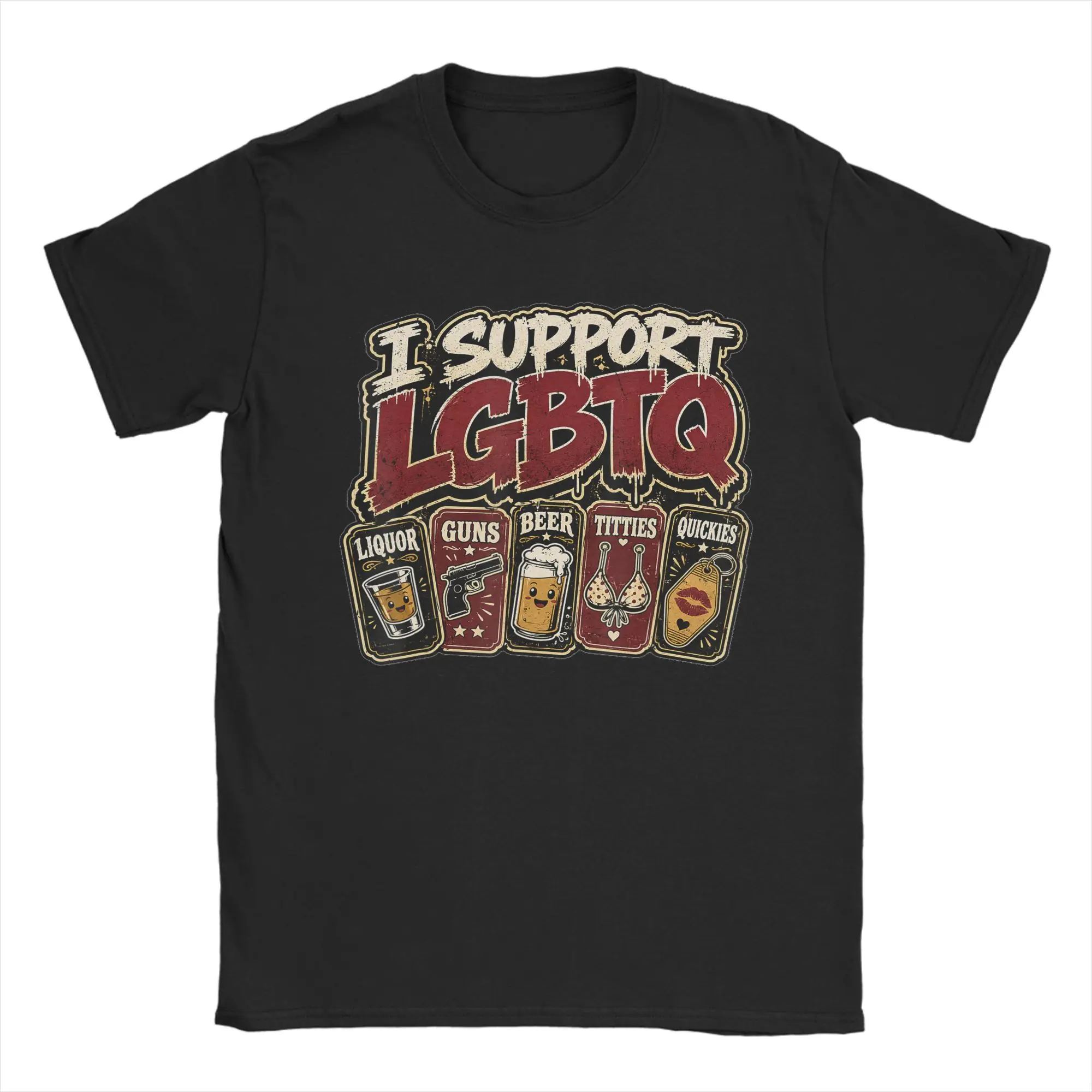 Funny I Support LGBTQ Liquor Guns Beer Titties Quickies T-Shirts 100 Cotton O Neck Plus Size 5XL Clothes Short-Sleeve Y2K Tshirt