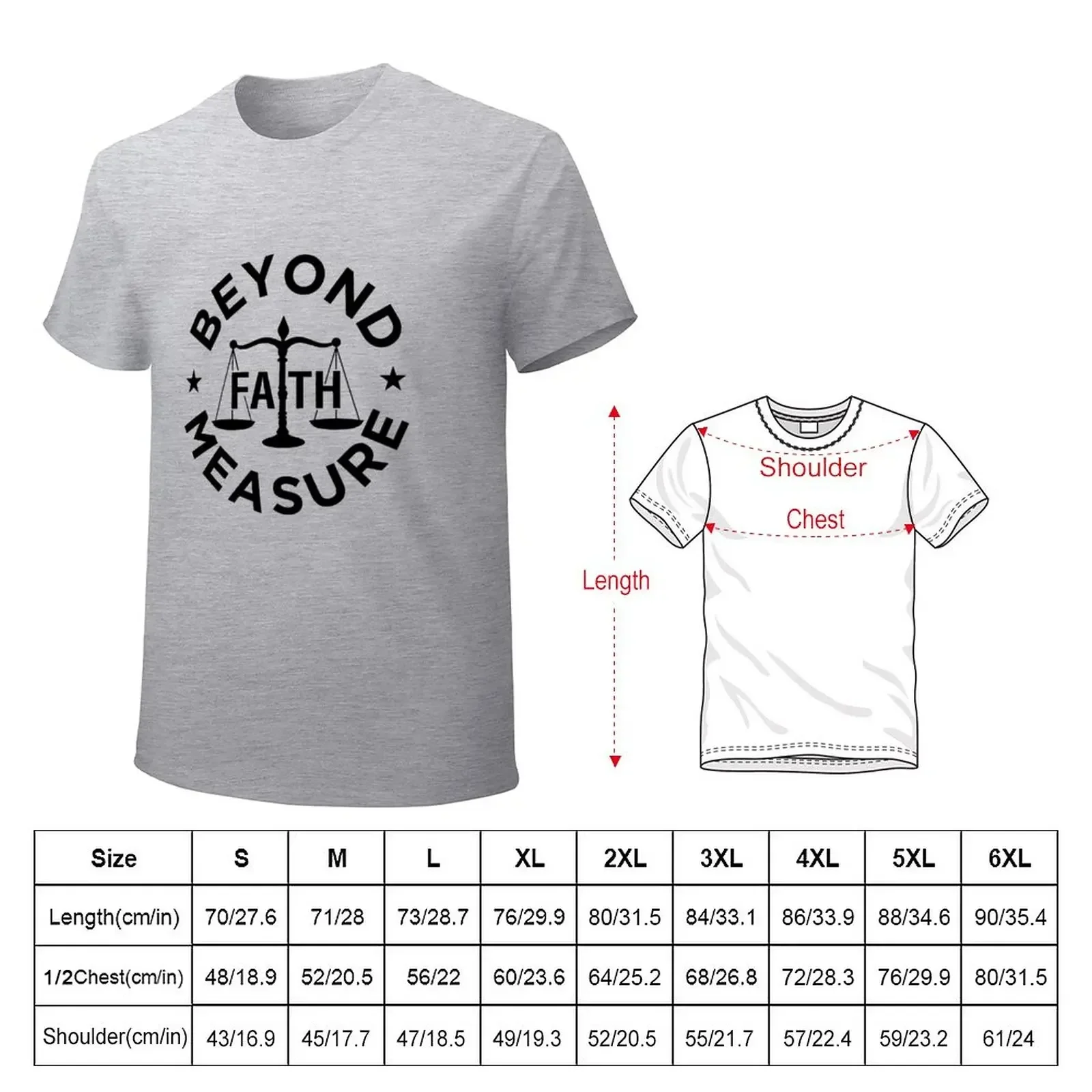 Faith Beyond Measure T-Shirt customizeds summer clothes men 