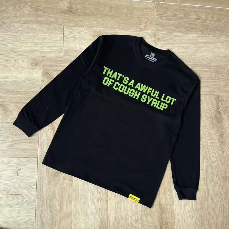 Multi-color Letter Printed That's A Awful Lot of Cough Syrup Long Sleeves High Street Casual Loose Round Neck T-shirt