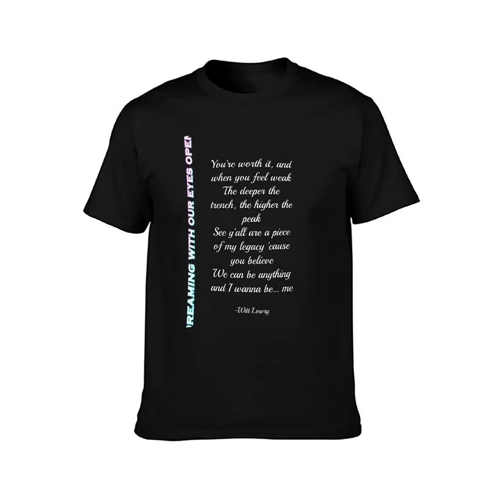 Dreaming with our eyes open Lyrics - Witt Lowry T-Shirt, Summer Casual Cotton Tee, Oversized Streetwear Tops, Unisex Men Women