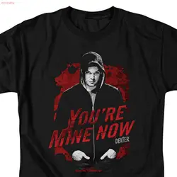 Dexter You're Mine Now Black T Shirt long or short sleeves