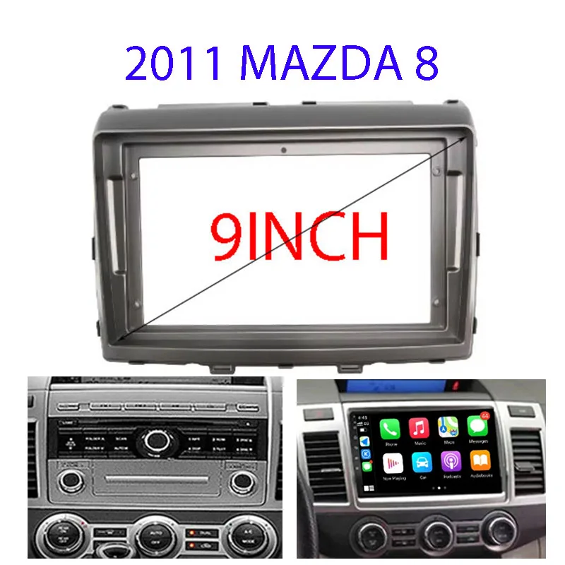 9INCH Car Big Screen Fascia Frame Adapter For Mazda 8 2011  2Din DVD Player Dash Fitting Panel Frame Kit