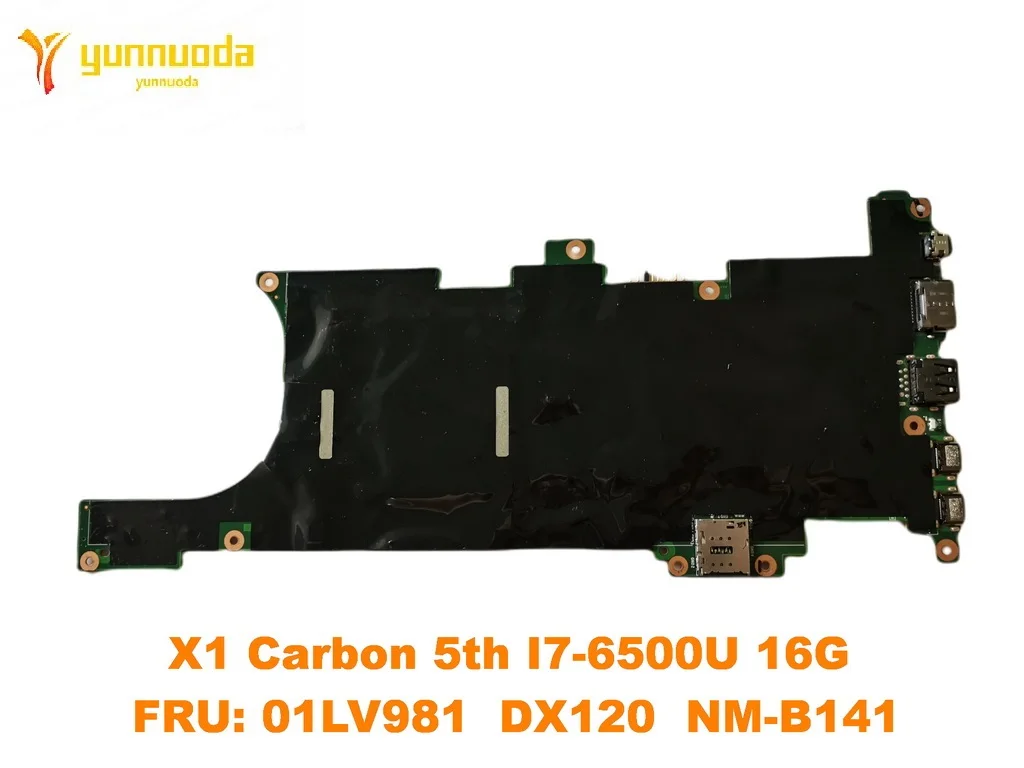 Original for Lenovo Thinkpad X1C X1 Carbon 5th Laptop  motherboard I7-6500U 16G  FRU 01LV981  DX120  NM-B141 tested good free sh