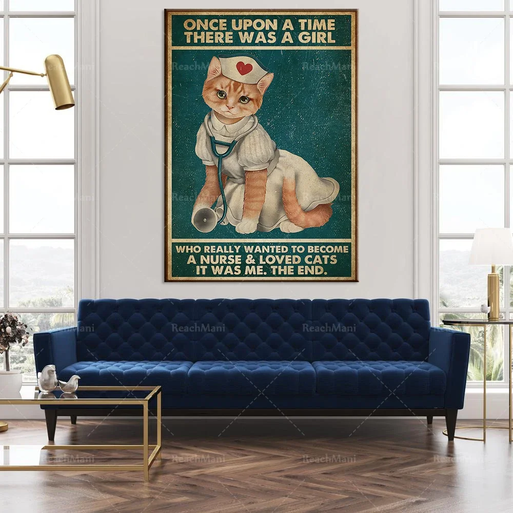 Nursing Cat Once Upon Time There Was A Girl Who Really Wanted To Become A Nurse Loved Cats Retro Poster Home Decor Prints Canvas