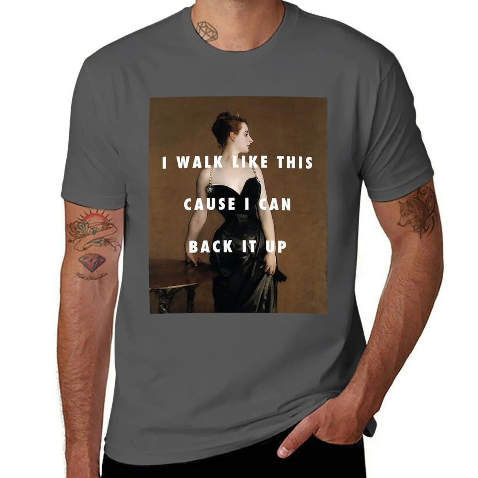 I Walk Like This Because I Can Back It up. T-Shirt Creative Graphic Tee Shirt