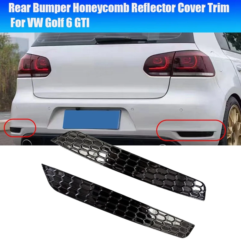 1Pair Rear Bumper Honeycomb Reflector Cover Trim Styling For VW Golf 6 GTI Rear Bar Tail Fog Light Strips Sticker Glossy