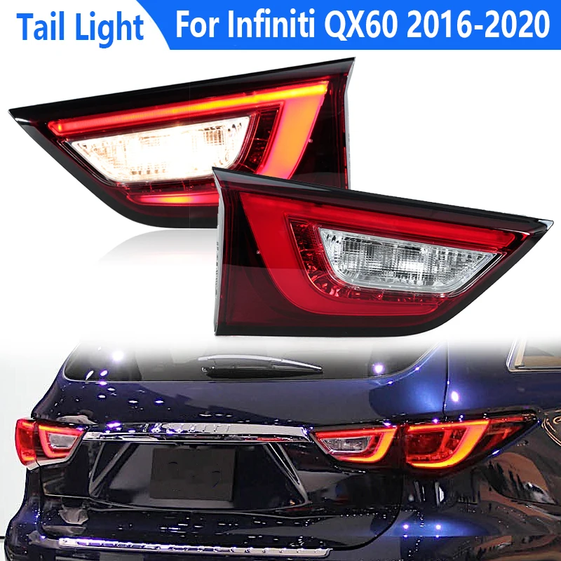 For Infiniti QX60 2016 2017 2018 2019 2020 LED Tail Light Rear Light with Driving Lamp Parking Stop Brake Lamp Reversing Lamp