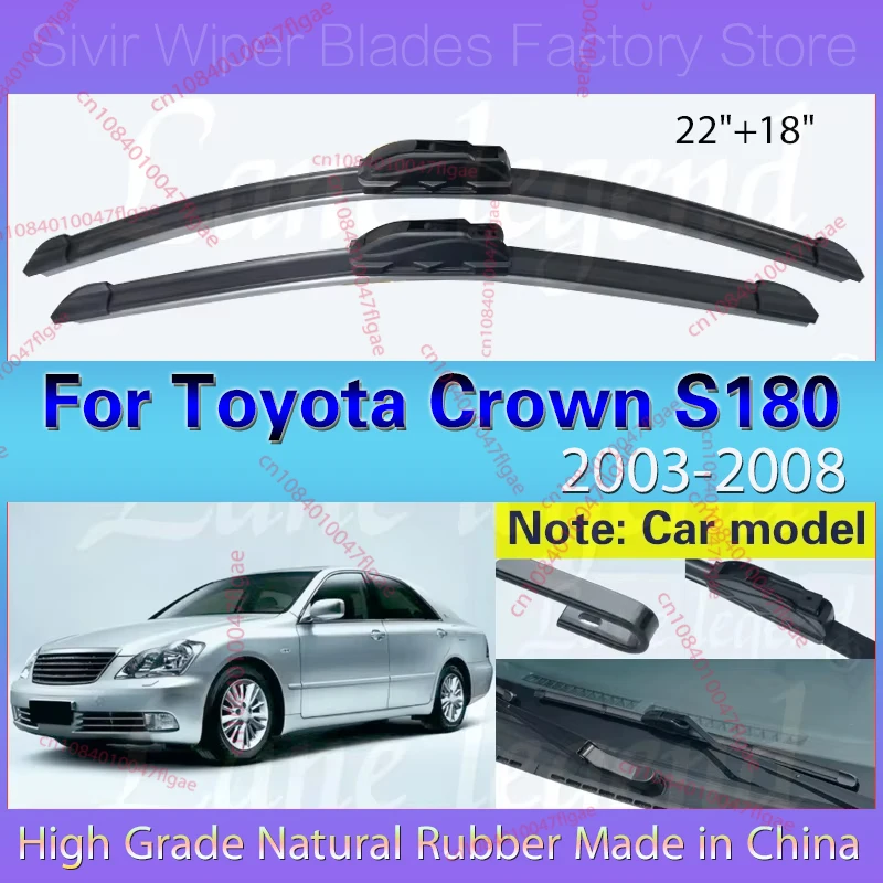 

Car Wiper Blades For Toyota Crown Majesta S180 2003 - 2008 Front Windscreen Window Rain Brush Car Accessories U Hook Arm 22"+18"