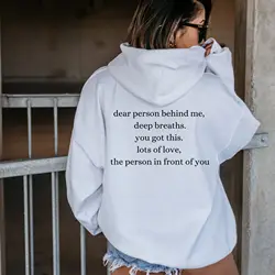 Dear Person Behind deep breaths Hoodie Women Hoody Sweatshirts Pullovers unisex pure cotton top jumper quote fit casual hoodies