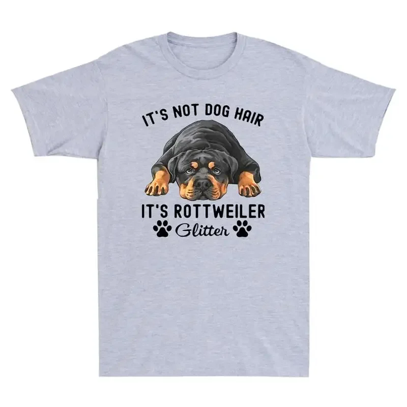 It's Not Dog Hair Rottweiler Glitter Funny Dogs Lover Novelty Men's T Shirt
