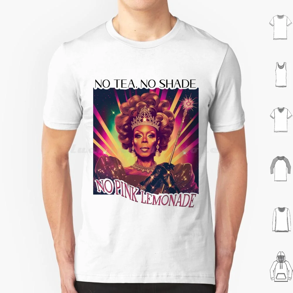 No Tea , No Shade , No Pink Lemonade T Shirt Men Women Kids 6xl Rupaul Drag Drag Queen Fanart Pride Drag Race