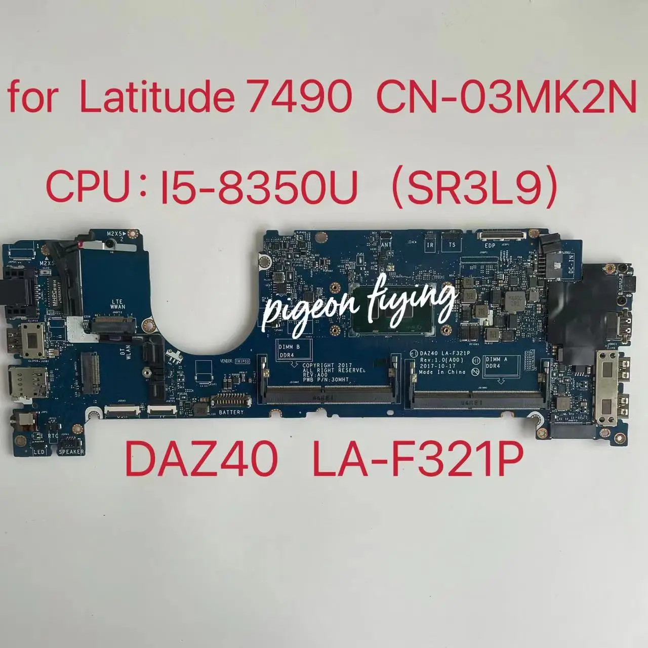 

DAZ40 LA-F321P For DELL Latitude 7490 Laptop Motherboard With I5-8350U SR3L9 DDR4 CN-03MK2N 03MK2N 3MK2N 100% Fully Tested