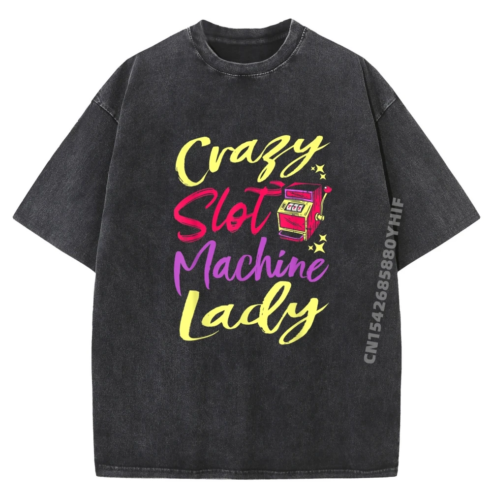 

Crazy Slot Machine Lady Lucky Las Veagas Casino Game Men Clothes Student SOFT Washed Men Short Sleeve Tee Vaporwave