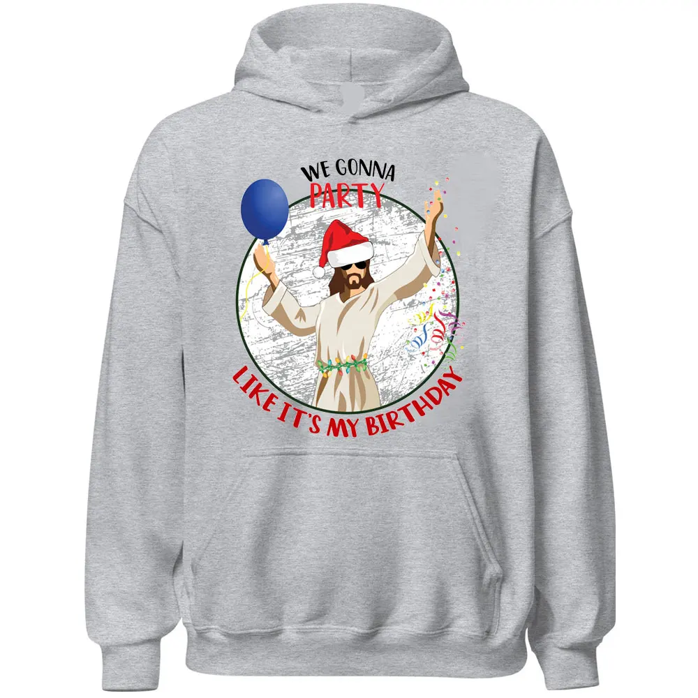 We Gonna Party Like It's My Birthday Jesus Hoodie Men Holiday Party Pullover Autumn Casual Funny Hoodies Oversized Y2k Tops Lady