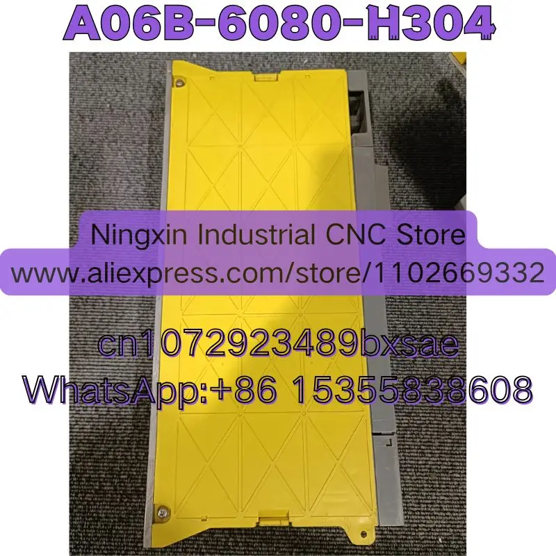 Latest Quotation Second-hand A06B-6080-H304  A06B 6080 H304 Servo Amplifier Module Tested OK
