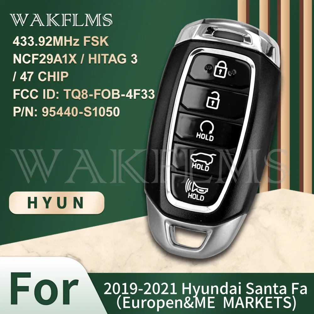 For Hyundai Santa Fa 2019 2020 Smart Car Key 433.92MHz FSK NCF29A1X HITAG 3 47 CHIP 95440-S1050 FCC ID: TQ8-FOB-4F33 95440 S1050