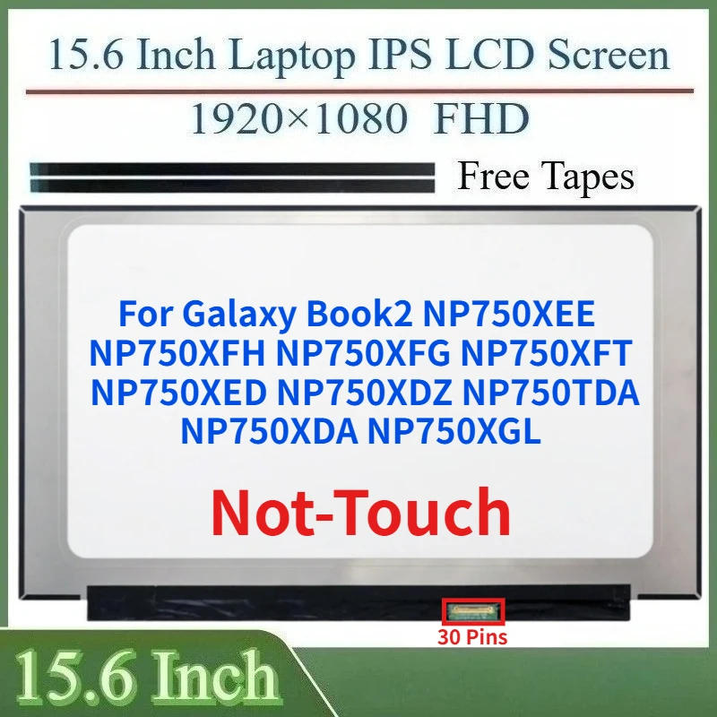

15,6-дюймовый IPS ЖК-экран для ноутбука NP750XEE NP750XED NP750XDZ NP750TDA NP750XDA NP750XGL, матричная панель дисплея, разрешение 1920x1080