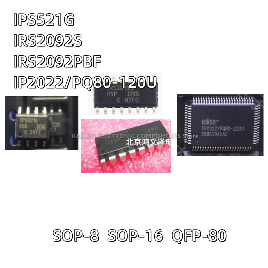 2-5CS/lot IPS521G MOSFET SOP-8 IRS2092S IRS2092 IRS2092PBF DIP-16 SOP16 IP2022/PQ80-120U QFP80