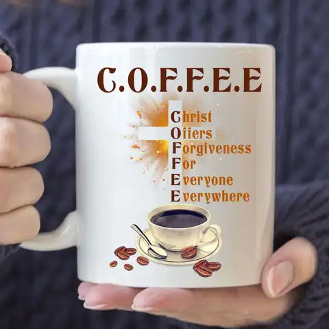 Christ Offers Forgiveness for Everyone Everywhere Coffee Mug Text Ceramic Cups Creative Cup Cute Mugs Personalized Gifts Tea Cup