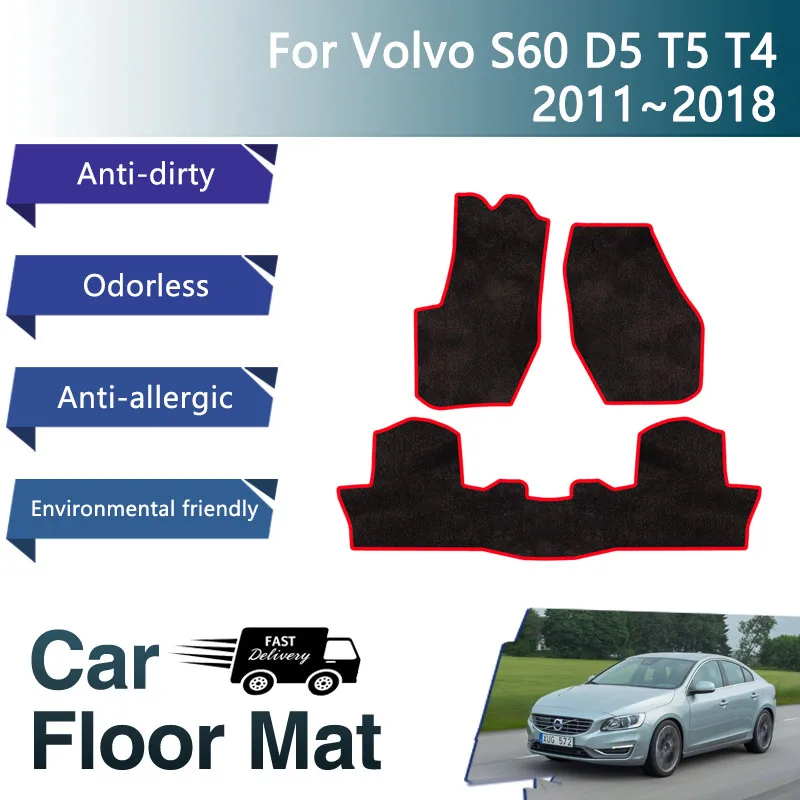 

Car Floor Mat Fit For Volvo S60 D5 T5 T4 2011~2018 Anti-dirty Pads Floor Carpet Foot Cover Cubre Pisos Rugs Auto Car Accessories