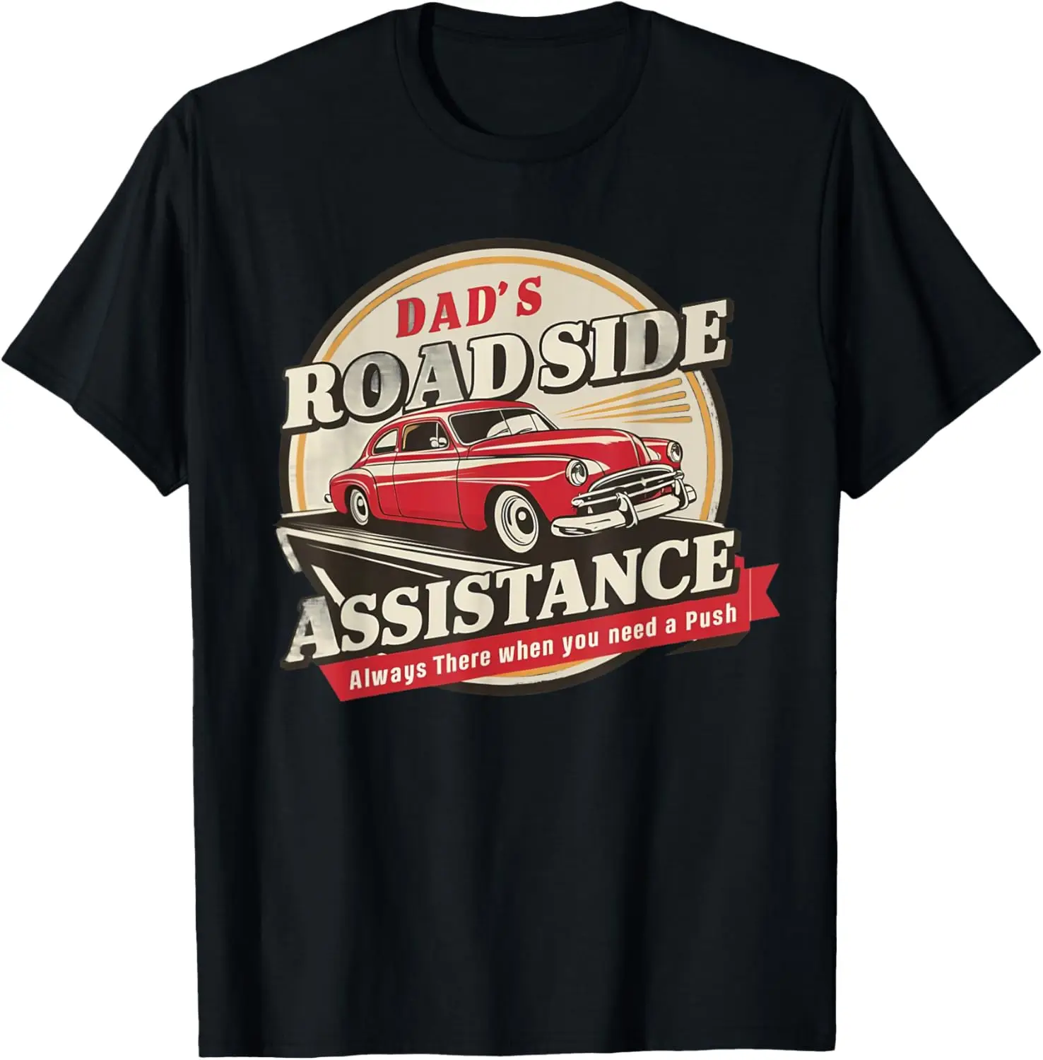 Dad's Roadside Assistance For Dad Father's Day Classic Cars T-Shirt