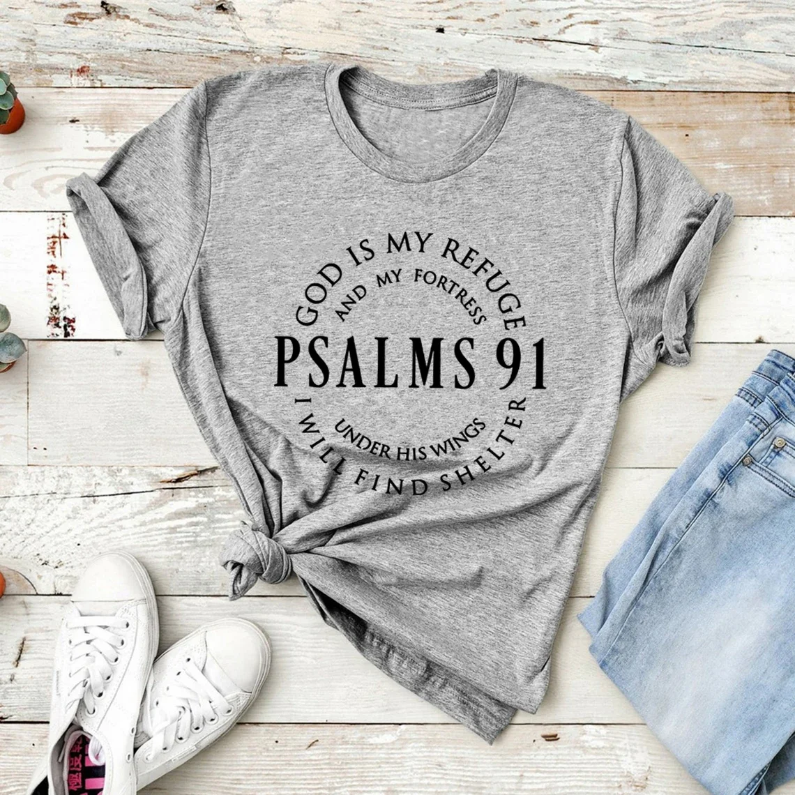 God Is My Refuge Psalms 91 Christian Shirt Christ Jesus Shirts Women's T-shirts Short Sleeve Religious Tshirt Jesus Love Tees