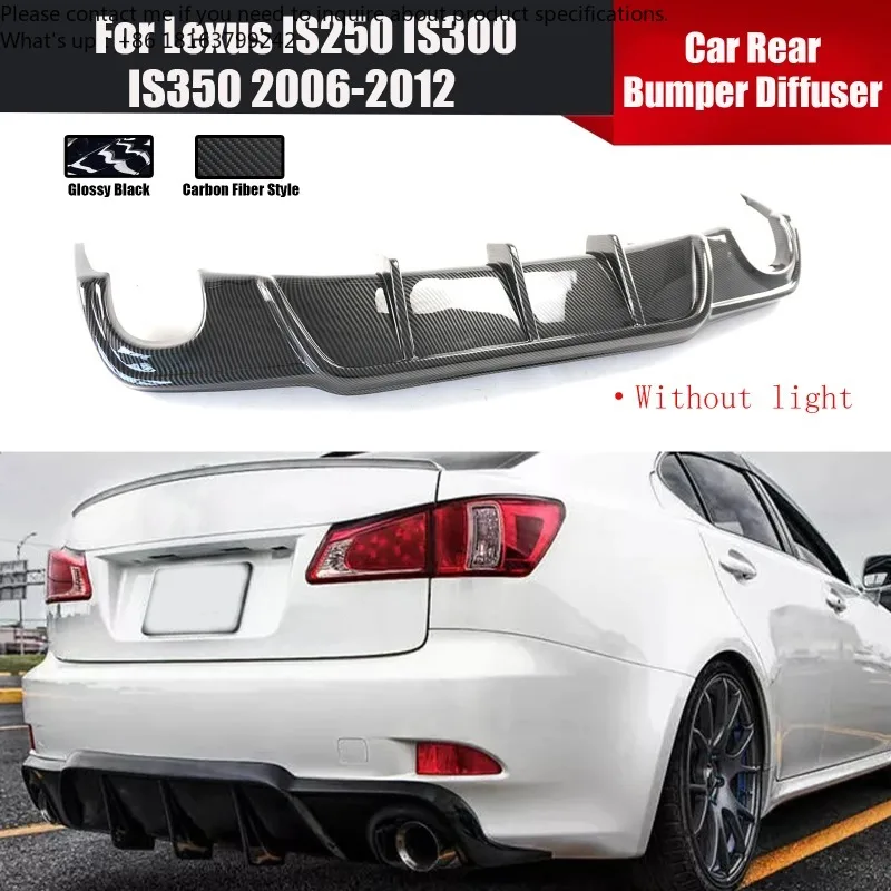 

Rear Bumper Diffuser Without light For Lexus IS250 IS300 IS350 2006-2012 Tail Lip Spoiler Splitter Auto Accessory Glossy Black