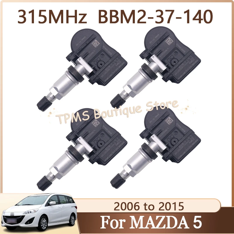 

4pcs 315MHz BBM2-37-140 BBM23-7140A Tyre Pressure Monitoring System TPMS Sensor For Mazda 5 6 3 2 CX-7 CX-9 MX-5 Miata RX-8