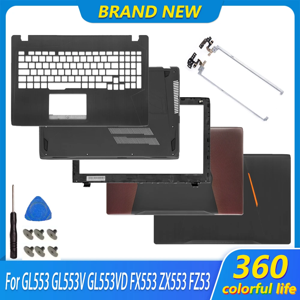 New Case For GL553 GL553V GL553VD FX553 ZX553 FZ53 FX53 KX53 LCD Screen Back Cover Front Bezel Palmrest Top Cover Bottom Case