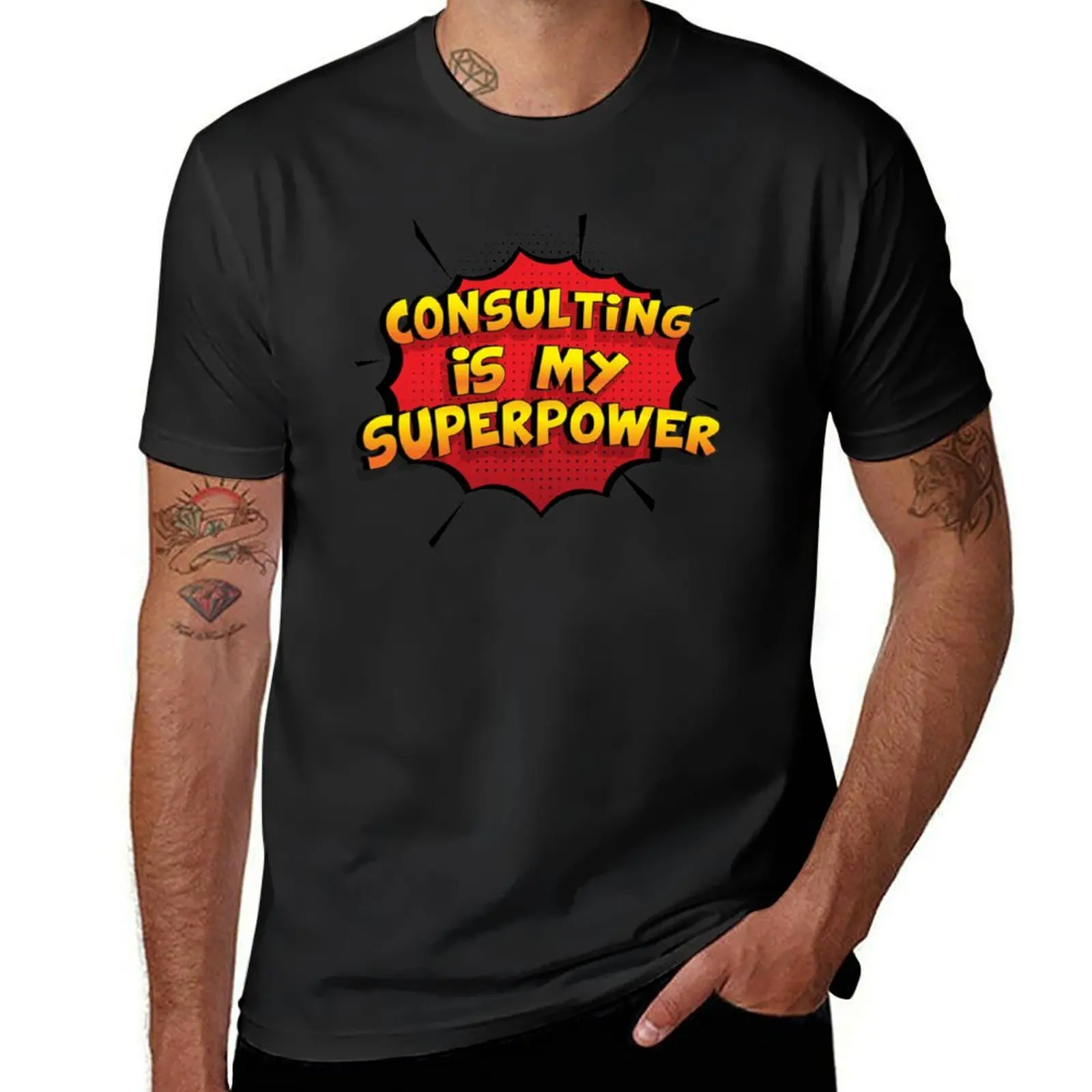 Consulting is my Superpower Funny Design Consulting Gift T-Shirt shirts graphic tees oversized anime clothes Men's clothing