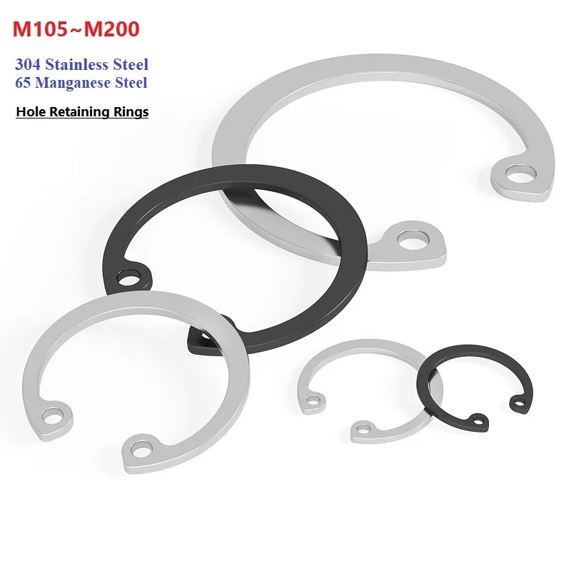 

Стопорные кольца с отверстиями Внутреннее стопорное кольцо Стопорное кольцо Нержавеющая сталь 304/65 Марганцевая сталь M105 ~ M200 Стопорное кольцо с C-образным зажимом Метрическое