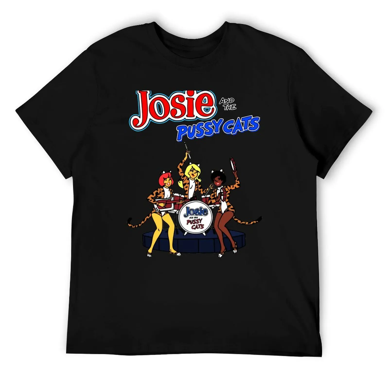 

Josie and The Pussycats T-Shirt t shirt for man 100 percent cotton t shirt men 100% cotton luxury brand T-Shirt