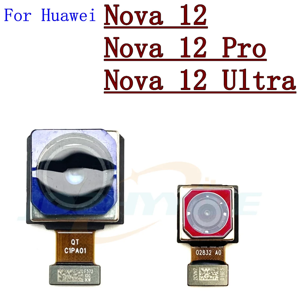 Front Rear Camera For Huawei Nova 12 Pro Ultra 12Pro 12ultra Frontal Selfie Wide Back Facing Main Camera Module Flex Cable Parts