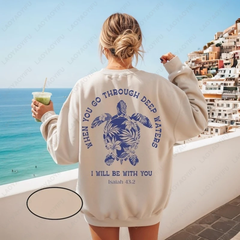 

Толстовка When You Go Through Deep Waters, винтажная толстовка с цветочным принтом черепахи, пляжный христианский пуловер для женщин и мужчин, летняя толстовка с библейским стихом