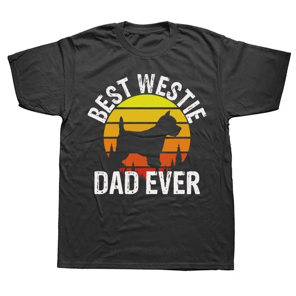 Best Westie Dad Ever Father's Day Funny Dog Tee Tops Round Neck Short-Sleeve Fashion Tshirt Clothing Casual Basic T-shirts